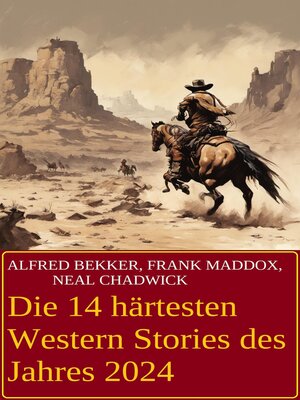 cover image of Die 14 härtesten Western Stories des Jahres 2024